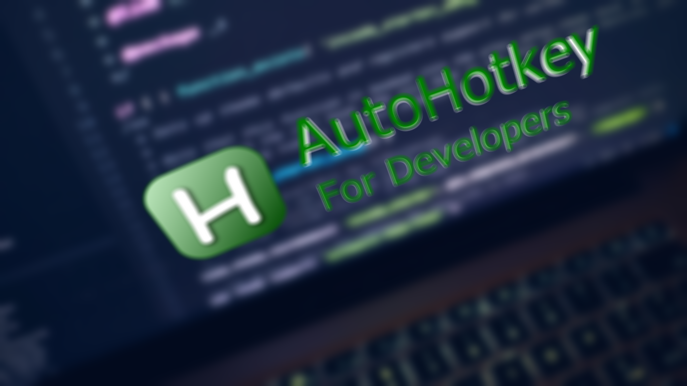 Useful AutoHotkey Scripts For Developers